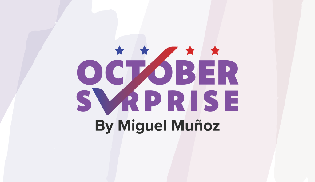 October Surprise Title and subtle color swashes in background